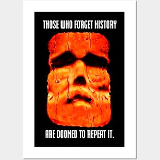 Those who forget history are doomed to repeat it. Posters and Art